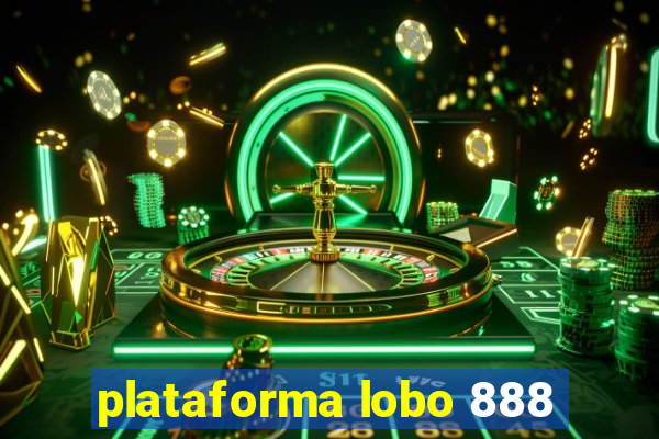 plataforma lobo 888